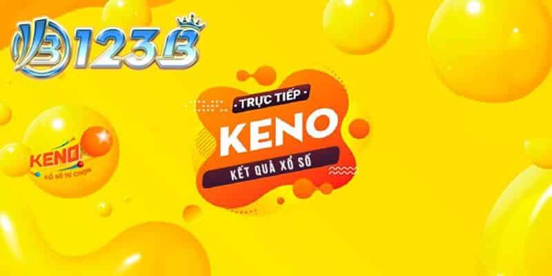 Những ưu điểm khi quay số Keno tại 123B